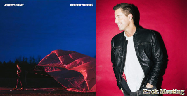 jeremy camp deeper waters chronique