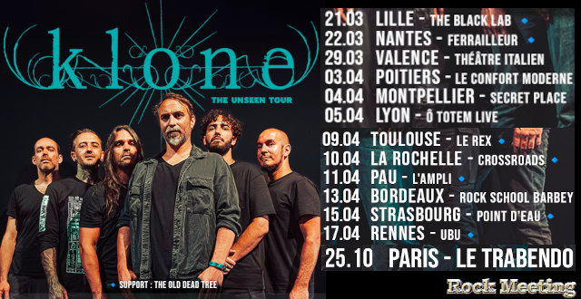 klone the unseen tour pour ce printemps 2025 13 dates dont paris toulouse lyon bordeaux nantes montpellier strasbourg pau la rochelle