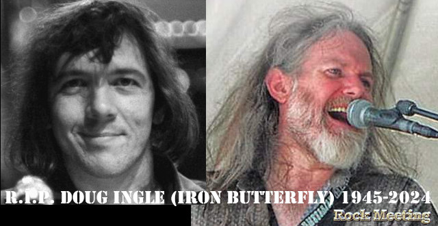 r i p doug ingle le chanteur compositeur et organiste d iron butterfly est mort a 78 ans
