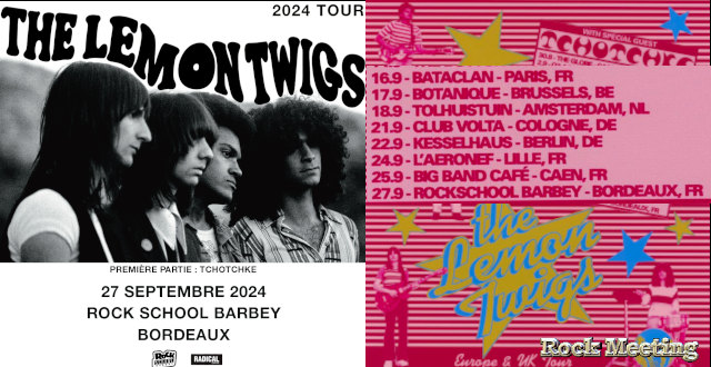 the lemon twigs tchotchke bordeaux paris lille caen septembre 2024