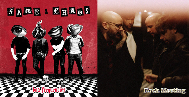bad frequencies fame and chaos chronique