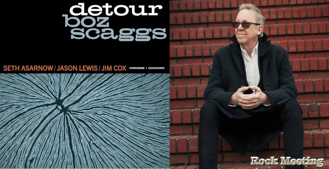 boz scaggs detour chronique