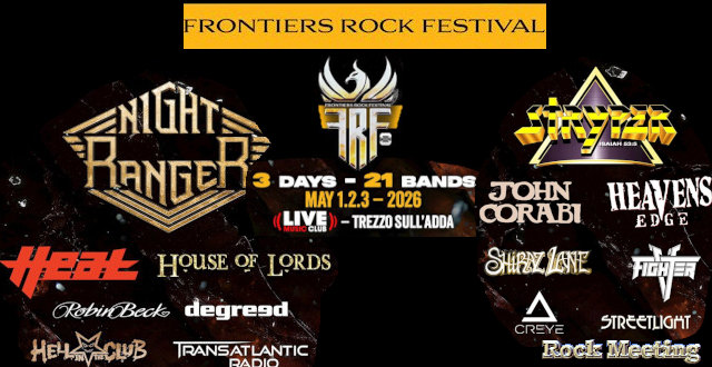 frontiers rock festival 2026 avec stryper night ranger h e a t john corabi house of lords robin beck degreed heavens edge hell in the club du 1er au 3 mai frontiers rock festival 2026 avec stryper night ranger h e a t john corabi house of lords robin beck degreed heavens edge hell in the club du 1er au 3 mai