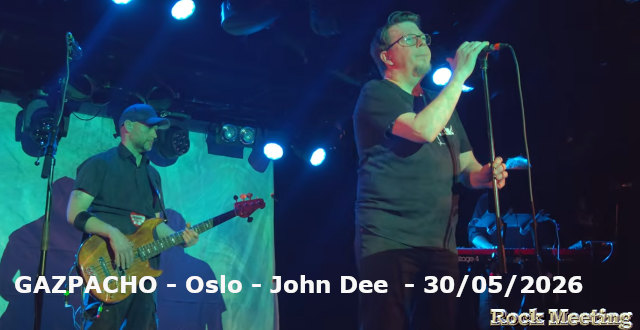 gazpacho oslo john dee norvege 30 05 2026 gazpacho oslo john dee norvege 30 05 2026