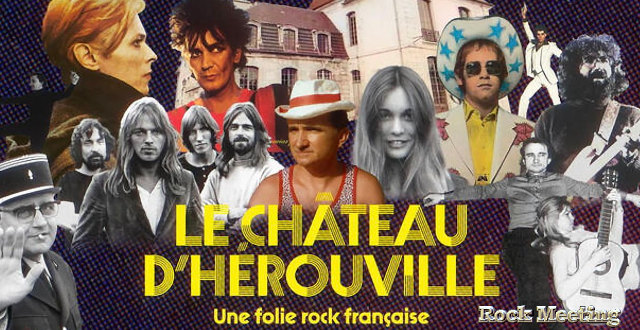 le chateau d herouville une folie rock francaise le replay