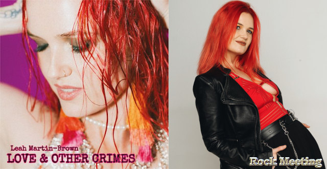 leah martin brown love other crimes nouvel album rainbow single et video