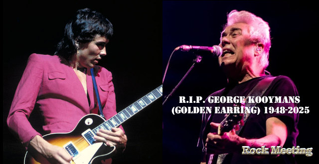 r i p george kooymans le guitariste du groupe golden earring est mort a l age de 77 ans
