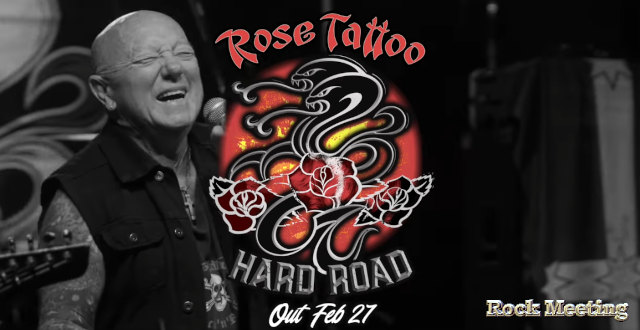 rose tattoo hard road nouveau single et video