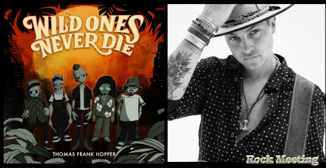 thomas frank hopper wild ones never die