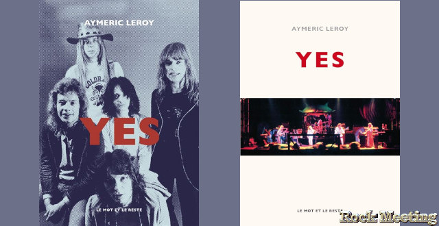 yes aymeric leroy le livre de reference sur le groupe yes nouvelle edition