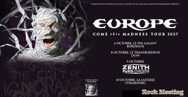 europe de retour en france a bordeaux lyon strasbourg et zenith de paris en octobre 2027 pour la tournee de l album come this madness