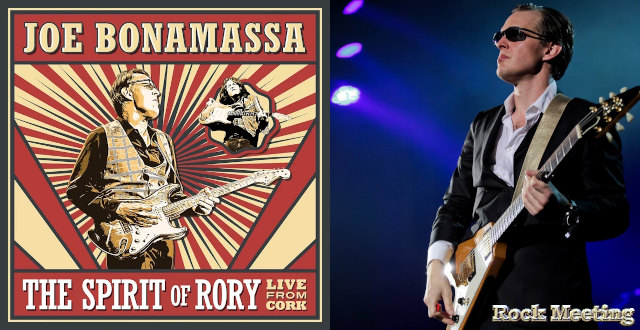 joe bonamassa the spirit of rory live from cork un concert hommage a rory gallagher