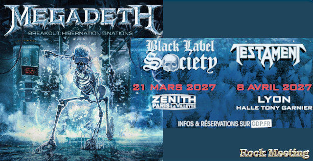 megadeth black label society testament paris et a lyon avec