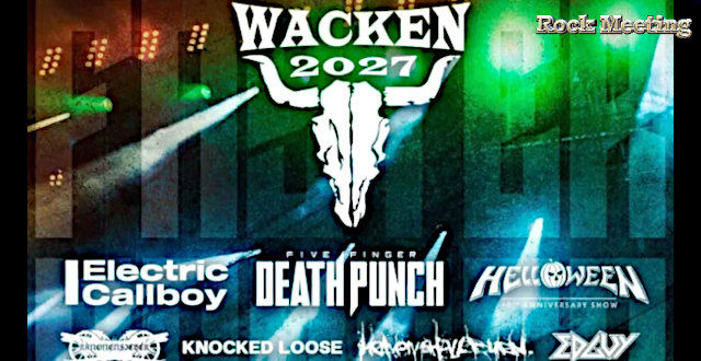 wacken open air 2027 avec electric callboy five finger death punch helloween edguy hammerfall u d o halestorm wacken open air 2027 avec electric callboy five finger death punch helloween edguy hammerfall u d o halestorm