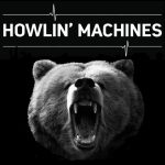 HOWLIN' MACHINES Fever
