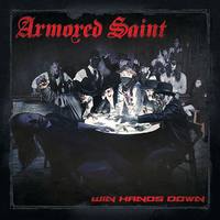 ARMORED SAINT Win Hands Down