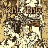 BANG TANGO Pistol Whipped in the Bible Belt