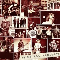 CHEAP TRICK We’re all Alright