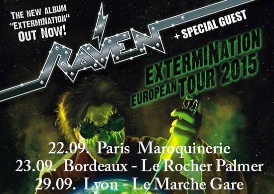 RAVEN Extermination Tour 2015 - Bordeaux (2 places à gagner !!!) Paris Lyon