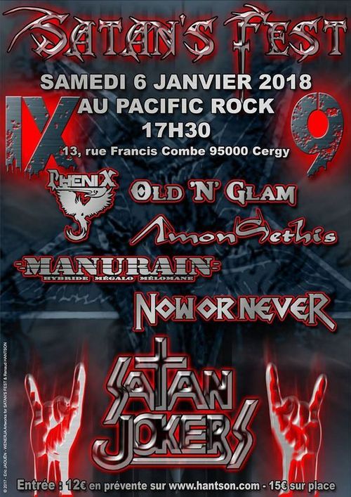 SATAN’S FEST VIII - Satan Jokers - Now or Never - Manurain - Amon Sethis - Old’n Glam - Phenix - Cergy - 06/01/2018 