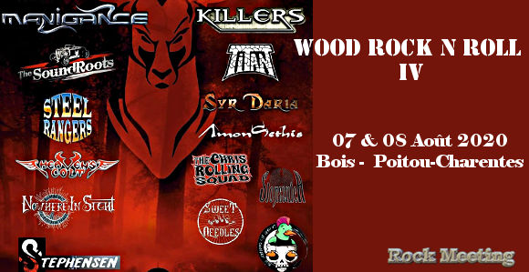 wood rock n roll iv bois 07 08 aout 2020 avec manigance killers titan steel rangers the soundroots syr daria amon sethis