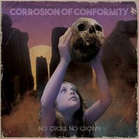 CORROSION OF CONFORMITY No cross no crown
