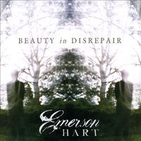 EMERSON HART Beauty And Disrepair EMERSON HART Beauty And Disrepair