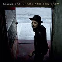 JAMES BAY Chaos And The Calm