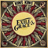 KING KING Exile and Grace