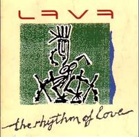 LAVA The Rhythm Of Love