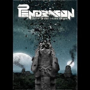 PENDRAGON Out Of Order Comes Chaos