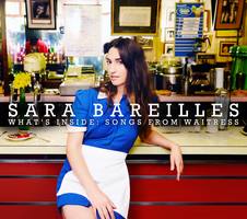 SARA BAREILLES What's Inside:Songs From Waitress