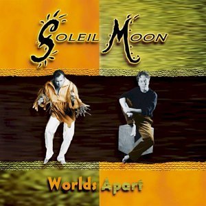 SOLEIL MOON   Worlds Apart