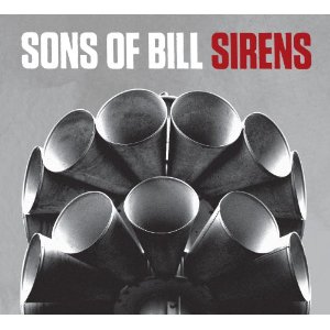 SONS OF BILL Sirens