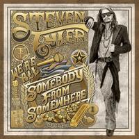 STEVEN TYLER We are all somebody from somewhere