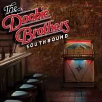 THE DOOBIE BROTHERS  Southbound
