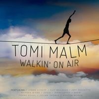 TOMI MALM   Walking On Air